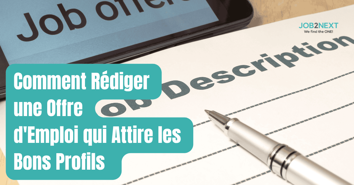 Comment Rédiger une Offre d’Emploi qui Attire les Bons Profils (et pas juste beaucoup de candidatures)